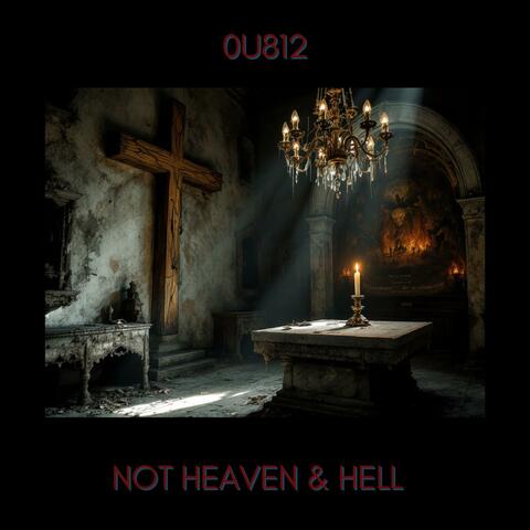 Not Heaven & Hell