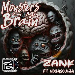 Monsters In My Brain (feat. NoyaSoulja)