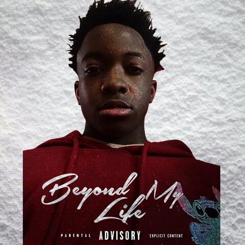 Beyond My Life