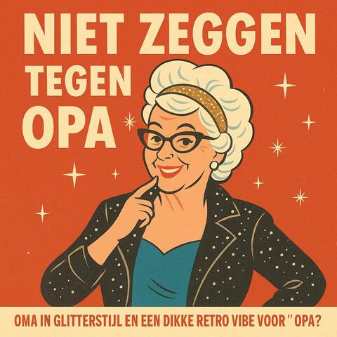 Niet Zeggen Tegen Opa