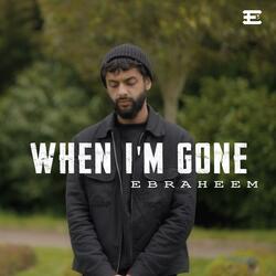 When I'm Gone (Vocals Only)