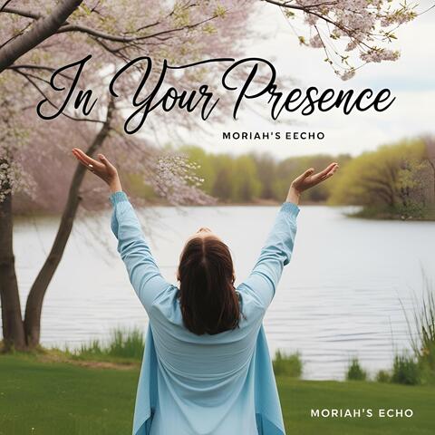 In Your Presence