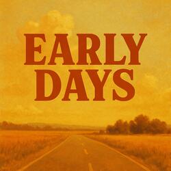 Early Days
