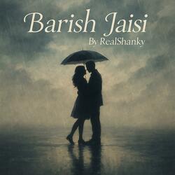 Barish Jaisi