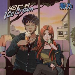 her n ice cream (feat. Shane)