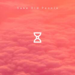 Same Old People
