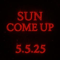 Sun Come Up