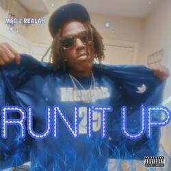 RUN IT UP