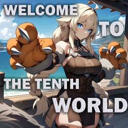 Welcome To The Tenth World