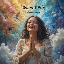 When I Pray