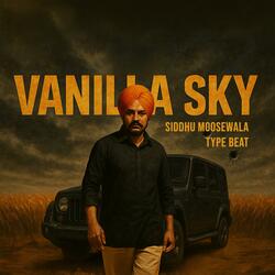 "VANILLA SKY" Siddu Moosewala type beat