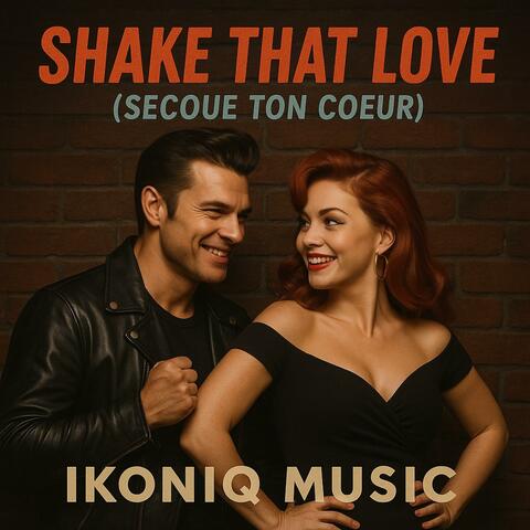 SHAKE THAT LOVE (SECOUE TON COEUR)