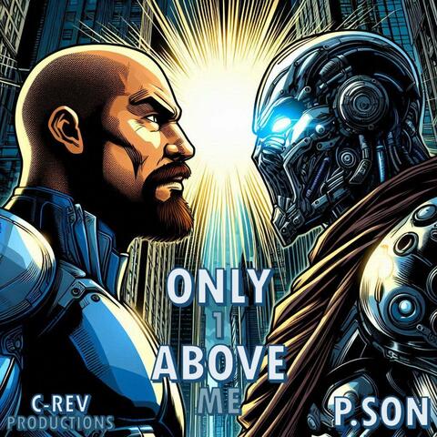Only 1 Above Me (feat. P.Son)