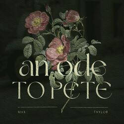 An Ode To Pete