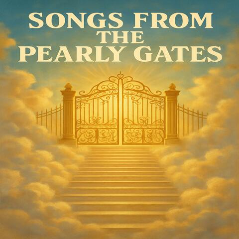 Songs From The Pearly Gates