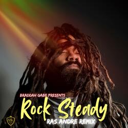 Rock Steady Ras Andre (Remix)