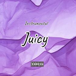 Juicy (Instrumental)