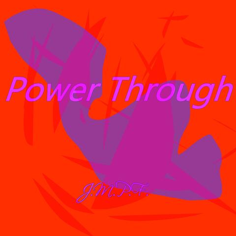Power Through