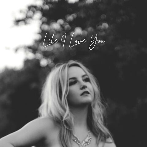 Like I Love You