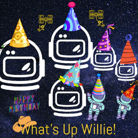 What's Up Willie!