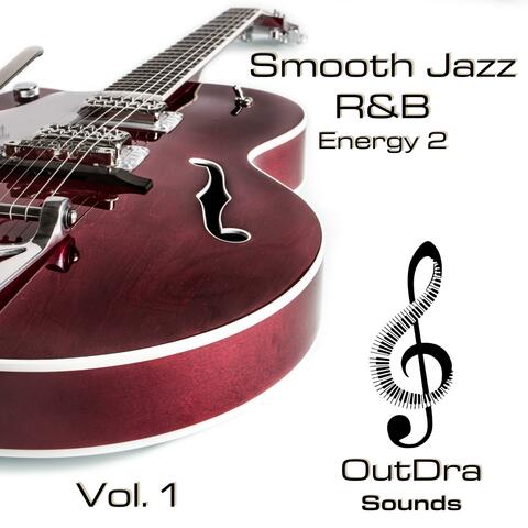 Smooth Jazz R&B Energy 2, Vol. 1