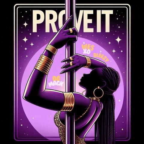 Prove It (feat. Bleezy & WesXo)