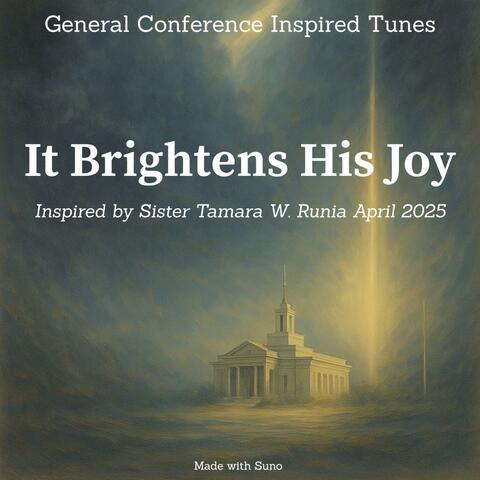Sister Runia - It Brightens His Joy - April 2025