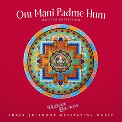 Om Mani Padme Hum Mantra Repetition