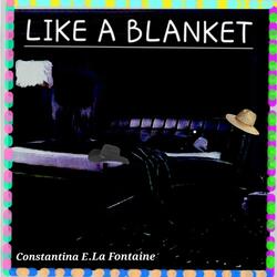 Like A Blanket