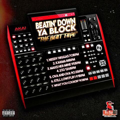 Beatin' Down Ya Block "The Beat Tape"