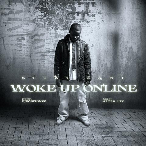 Woke Up Online