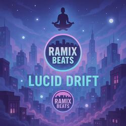 Lucid Drift