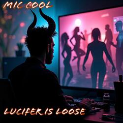 Lucifer Is Loose