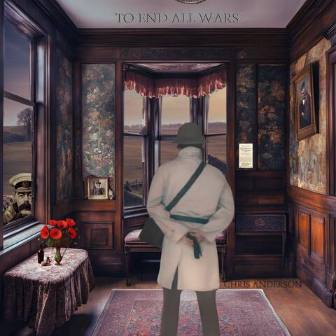 To End All Wars