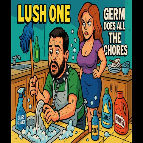 Germ Does All the Chores