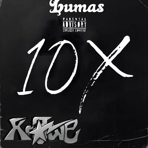 10X (feat. XRAWE)