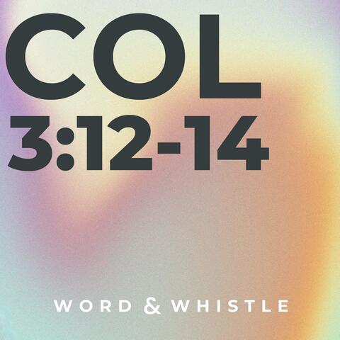 Col 3:12-14