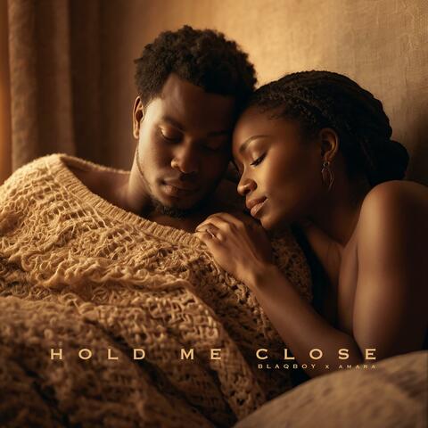 Hold Me Close (feat. Amara)