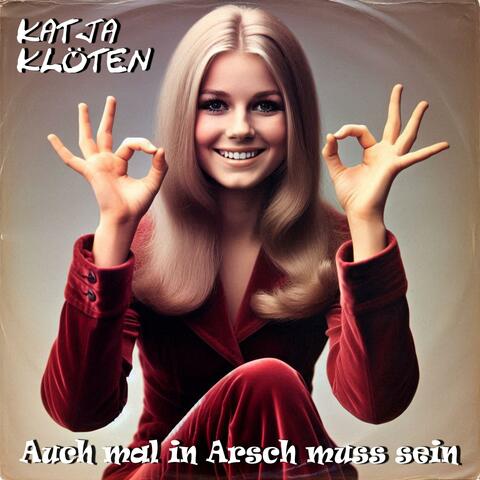Auch mal in Arsch muss sein (feat. Katja Klöten) [Schmissige Schlager Version]