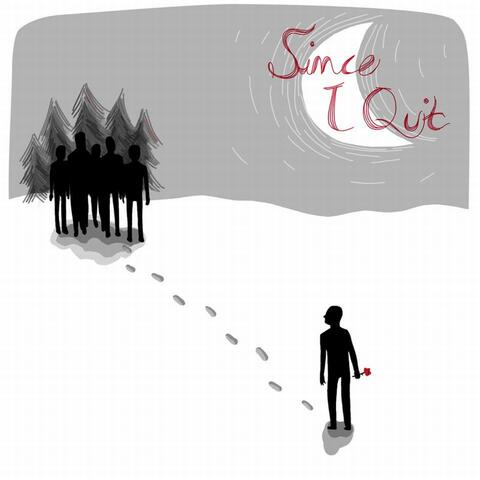 Since I Quit