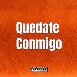 Quedate Conmigo