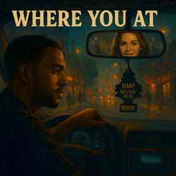 Where You At  (Remastered)