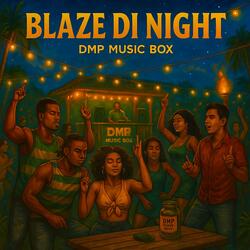 Blaze Di Night