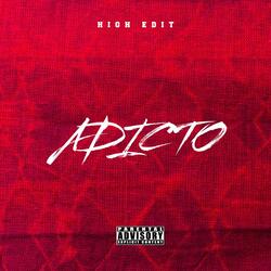 Adicto (High Edit)