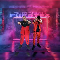 FUERTES (feat. wekman)