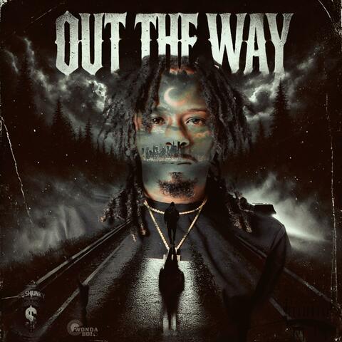 Out The Way