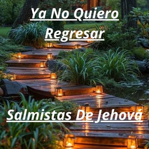 Ya No Quiero Regresar