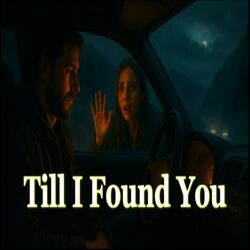 Till i found you