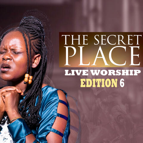 SECRET PLACE LIVE WORSHIP 6 (Live)