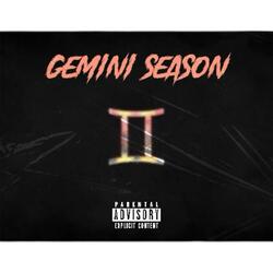 Gemini Season (feat. Future X)